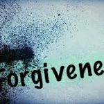 Character – Part 9, Forgiveness